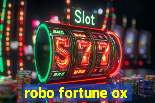 robo fortune ox